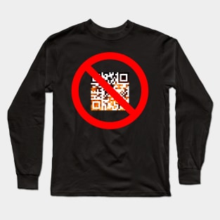 Against qr codes Long Sleeve T-Shirt